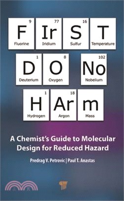 First Do No Harm: A Chemist's Guide to Molecular Design for Reduced Hazard