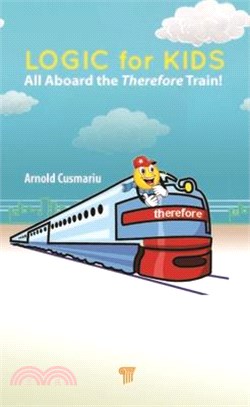 Logic for Kids: All Aboard the Therefore Train!