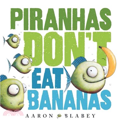 Piranhas Don't Eat Bananas (with Storyplus)