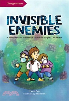 Invisible Enemies: A Handbook on Pandemics That Have Shaped Our World