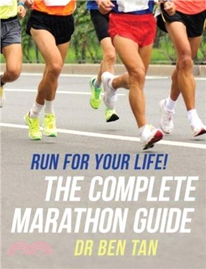 Run for Your Life!：The Complete Marathon Guide