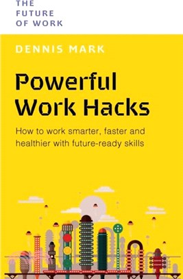 The Future of Work：Powerful Work Hacks