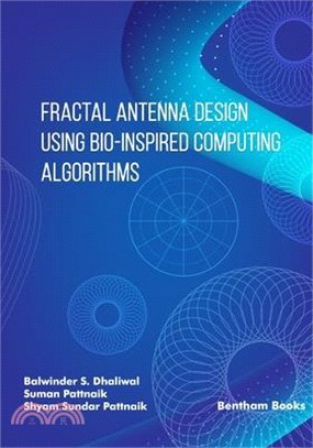 Fractal Antenna Design using Bio-inspired Computing Algorithms