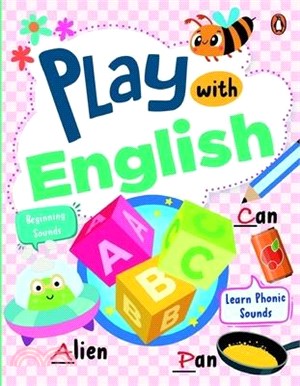 Play with English: First Practice Workbook Fun and Interactive English Learning Activities Capital and Small Letters, Vowels, Consonants,