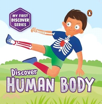 My First Discover Series: Human Body: Fun and Interactive Illustrated Board Book on Body Parts for Kids, Toddlers Book for 3+ [Penguin Early Learning