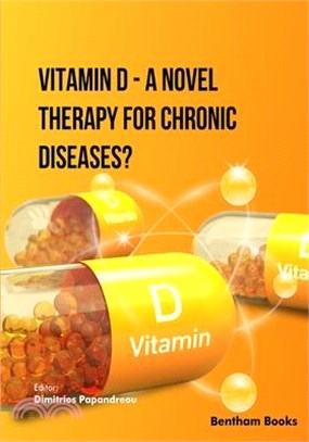 Vitamin D - A Novel Therapy for Chronic Diseases?