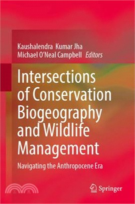 Intersections of Conservation Biogeography and Wildlife Management: Navigating the Anthropocene Era