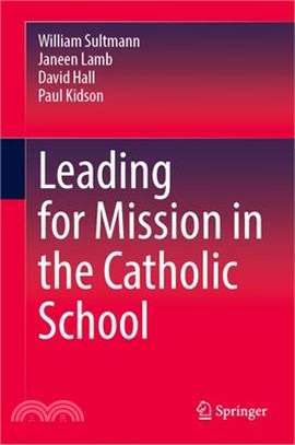 Leading for Mission in the Catholic School