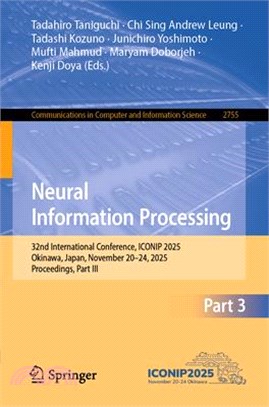 Neural Information Processing: 32nd International Conference, Iconip 2025, Okinawa, Japan, November 20-24, 2025, Proceedings, Part III