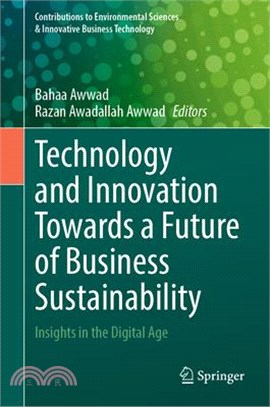 Technology and Innovation Towards a Future of Business Sustainability: Insights in the Digital Age
