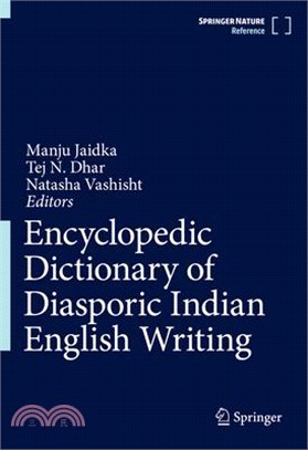 Encyclopedic Dictionary of Diasporic Indian English Writing