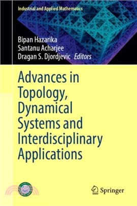 Advances in Topology, Dynamical Systems and Interdisciplinary Applications