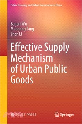 Effective Supply Mechanism of Urban Public Goods