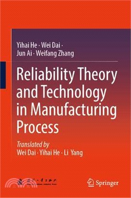 Reliability Theory and Technology in Manufacturing Process
