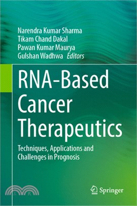 Rna-Based Cancer Therapeutics: Techniques, Applications and Challenges in Prognosis