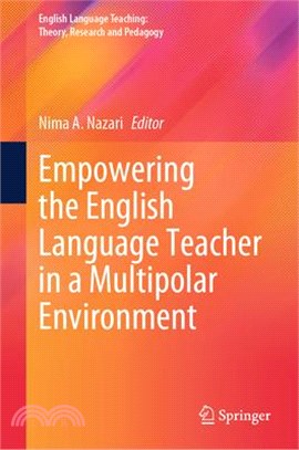 Empowering the English Language Teacher in a Multipolar Environment