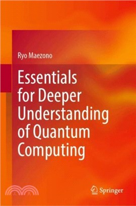 Essentials for Deeper Understanding of Quantum Computing