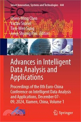 Advances in Intelligent Data Analysis and Applications: Proceedings of the 8th Euro-China Conference on Intelligent Data Analysis and Applications, De