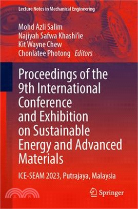 Proceedings of the 9th International Conference and Exhibition on Sustainable Energy and Advanced Materials: Ice-Seam 2023, Putrajaya, Malaysia