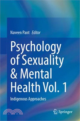 Psychology of Sexuality & Mental Health Vol. 1: Indigenous Approaches