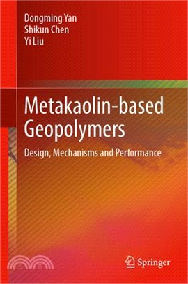 Metakaolin-Based Geopolymers: Design, Mechanisms and Performance