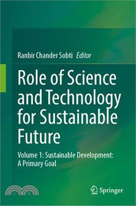 Role of Science and Technology for Sustainable Future: Volume 1: Sustainable Development: A Primary Goal