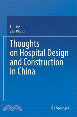 Thoughts on Hospital Design and Construction in China