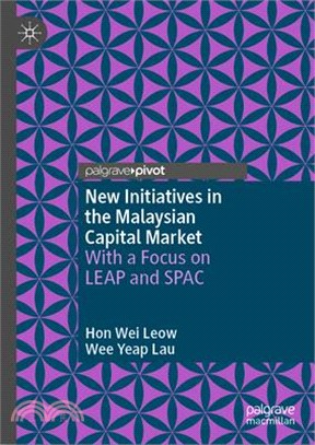 New Initiatives in the Malaysian Capital Market: With a Focus on Leap and Spac