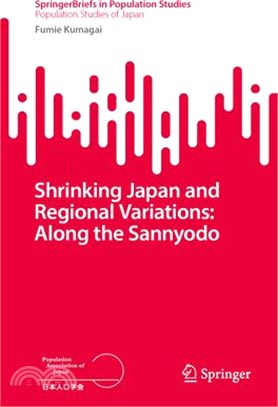 Shrinking Japan and Regional Variations: Along the Sannyodo