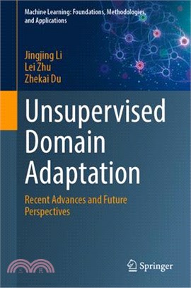 Unsupervised Domain Adaptation: Recent Advances and Future Perspectives