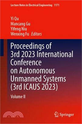 Proceedings of 3rd 2023 International Conference on Autonomous Unmanned Systems (3rd Icaus 2023): Volume II