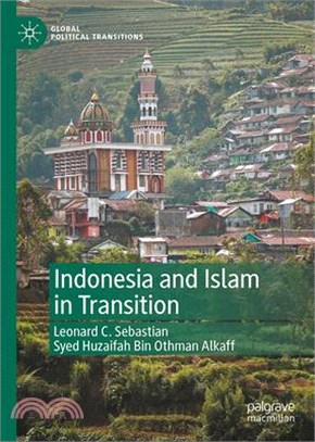 Indonesia and Islam in Transition