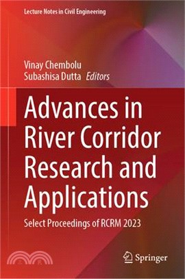 Advances in River Corridor Research and Applications: Select Proceedings of Rcrm 2023