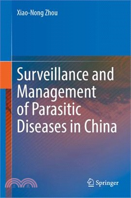 Surveillance and Management of Parasitic Diseases in China
