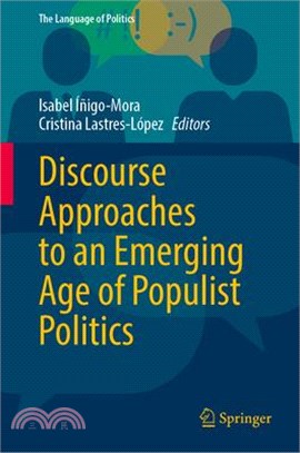 Discourse Approaches to an Emerging Age of Populist Politics