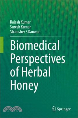 Biomedical Perspectives of Herbal Honey