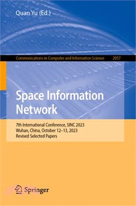 Space Information Network: 7th International Conference, Sinc 2023, Wuhan, China, October 12-13, 2023, Revised Selected Papers