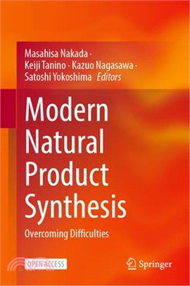 Modern Natural Product Synthesis: Overcoming Difficulties