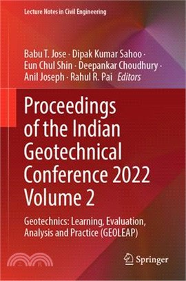 Proceedings of the Indian Geotechnical Conference 2022 Volume 2: Geotechnics: Learning, Evaluation, Analysis and Practice (Geoleap)