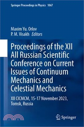 Proceedings of the XII All Russian Scientific Conference on Current Issues of Continuum Mechanics and Celestial Mechanics: XII CICMCM, 15-17 November