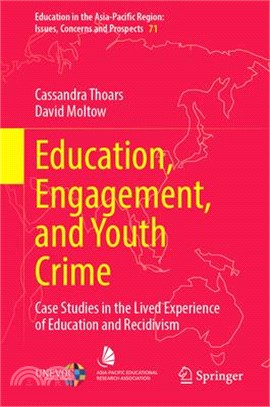 Education, Engagement, and Youth Crime: Case Studies in the Lived Experience of Education and Recidivism