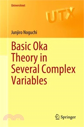 Basic Oka Theory in Several Complex Variables