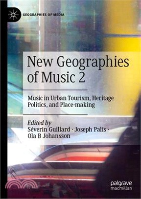 New Geographies of Music 2: Music in Urban Tourism, Heritage Politics, and Place-Making