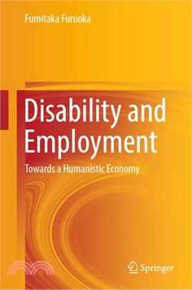Disability and Employment: Towards a Humanistic Economy
