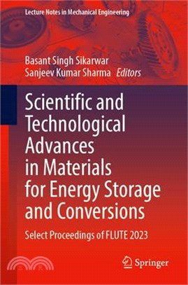 Scientific and Technological Advances in Materials for Energy Storage and Conversions: Select Proceedings of Flute 2023