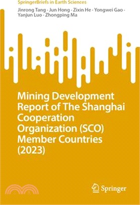 Mining Development Report of the Shanghai Cooperation Organization (Sco) Member Countries (2023)