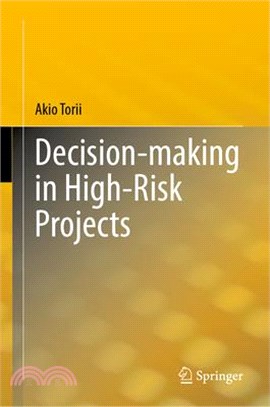 Decision-Making in High-Risk Projects