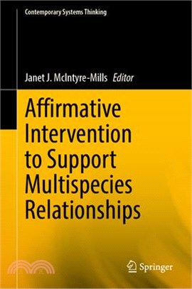 Affirmative Intervention to Support Multispecies Relationships