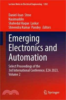 Emerging Electronics and Automation: Select Proceedings of the 3rd International Conference, E2a 2023, Volume 2