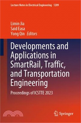 Developments and Applications in Smartrail, Traffic, and Transportation Engineering: Proceedings of Icstte 2023